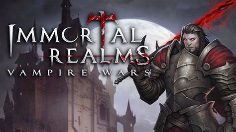 Immortal Realms: Vampire Wars - Sink Your Teeth Into This Deep and Strategic Fantasy Empire Builder!