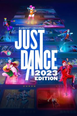 Just Dance 2023 Edition: Unleash Your Inner Dancer and Groove to Chart-Topping Hits!